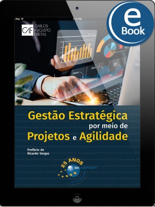 eBook: Gestão Estratégica por Meio de Projetos e Agilidade