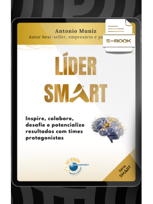 E-book: Líder Smart: inspire, colabore, desafie e potencialize resultados com times protagonistas