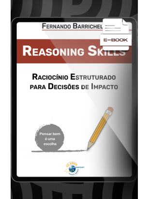 E-book: Reasoning Skills: raciocínio estruturado para decisões de impacto