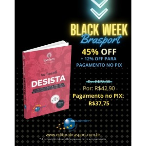 [BLACK WEEK BRASPORT] O livro DESISTA está com desconto de 45%