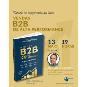 [Convite] de lançamento do Livro Vendas B2B de Alta Performance: o guia definitivo