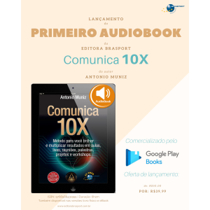 Lançamento do PRIMEIRO AUDIOBOOK: livro Comunica 10X, Editora Brasport