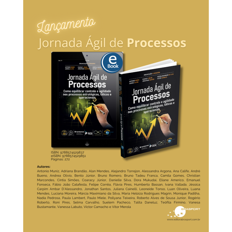 [Lançamento] Jornada Ágil de Processos: como equilibrar controle e agilidade nos processos estratégicos, táticos e operacionais