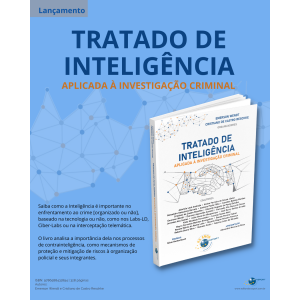 Lançamento do livro Tratado de Inteligência Aplicada à Investigação Criminal