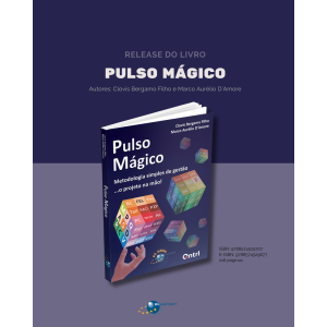 [Release] Livro Pulso Mágico: Metodologia simples de gestão... o projeto na mão!