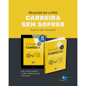 [Release] do Livro Carreira sem Sofrer: como ter sucesso sem perder saúde e sem brigar com quem está perto de você