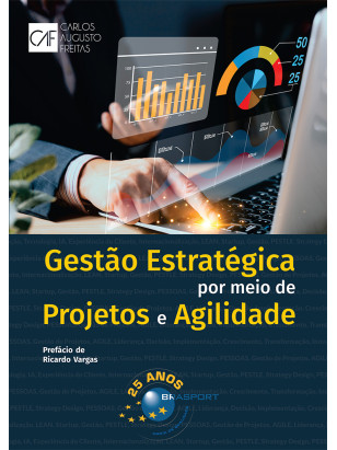 Gestão Estratégica por Meio de Projetos e Agilidade