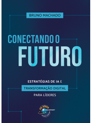 Conectando o Futuro: estratégias de IA e transformação digital para líderes