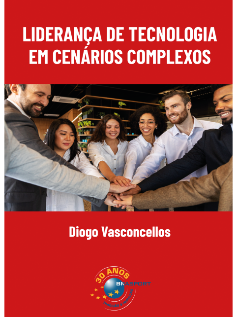 Liderança de Tecnologia em Cenários Complexos