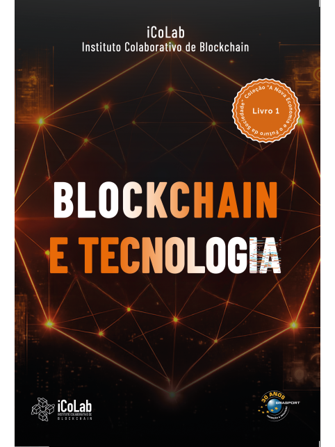 Blockchain e Tecnologia: “A Nova Economia e o Futuro da Sociedade”