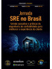 Jornada SRE no Brasil