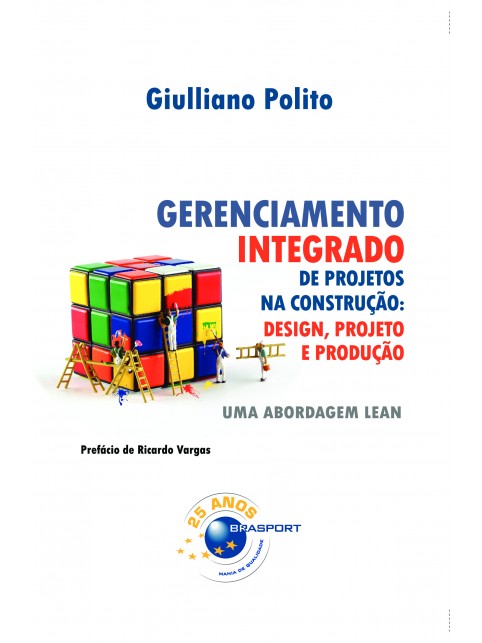 Gerenciamento Integrado de Projetos na Construção: Design, Projeto e Produção