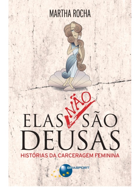 Elas não são deusas