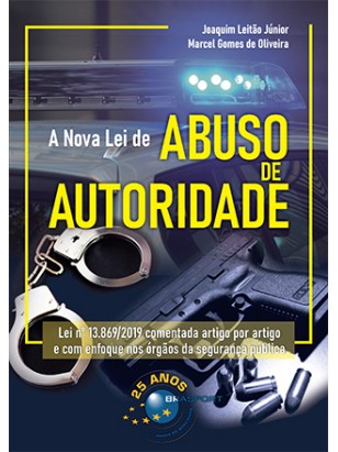 A Nova Lei de Abuso de Autoridade