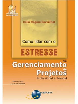 Como lidar com o Estresse em Gerenciamento de Projetos