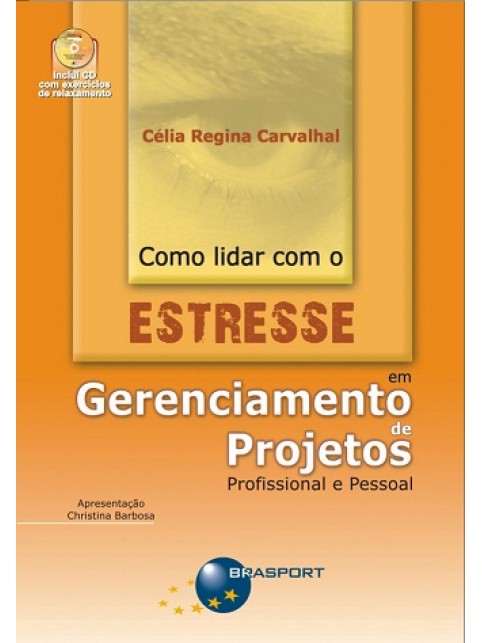 Como lidar com o Estresse em Gerenciamento de Projetos