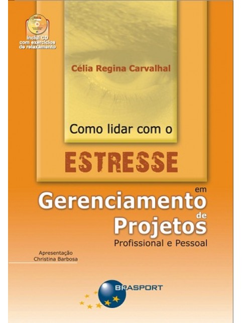 Como lidar com o Estresse em Gerenciamento de Projetos