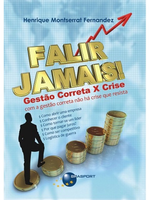 Falir Jamais! - Gestão Correta x Crise