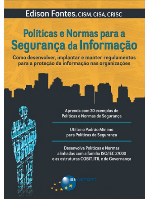 Políticas e Normas para a Segurança da Informação