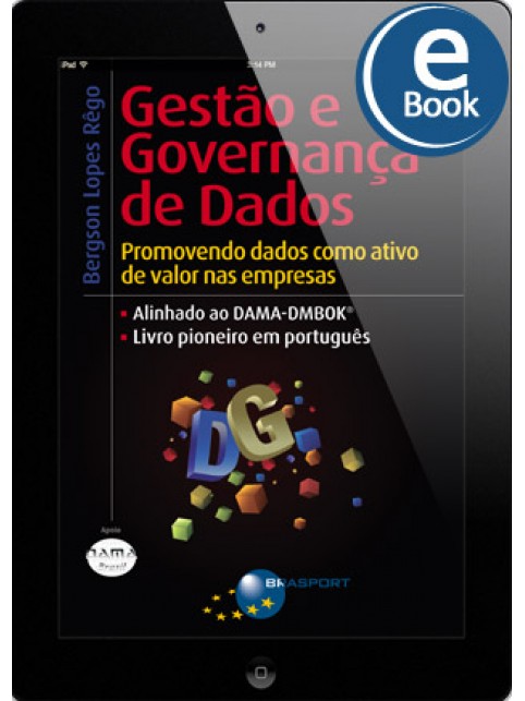 eBook: Gestão e Governança de Dados: Promovendo dados como ativo de valor nas empresas