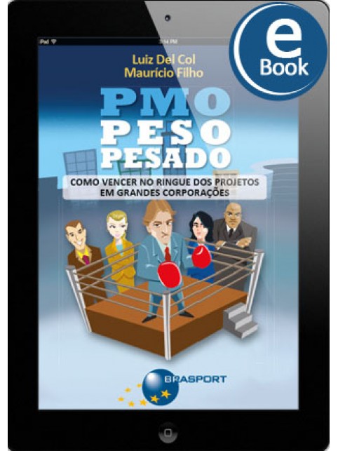 eBook: PMO Peso Pesado: Como vencer no ringue dos projetos em grandes corporações