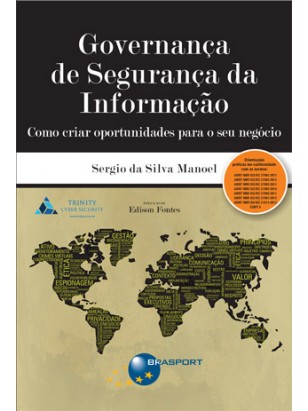 Governança de Segurança da Informação: como criar oportunidades para o seu negócio