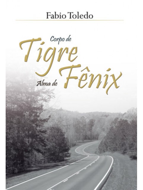 Corpo de Tigre, Alma de Fênix