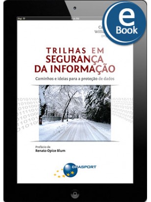 eBook: Trilhas em Segurança da Informação: caminhos e ideias para a proteção de dados