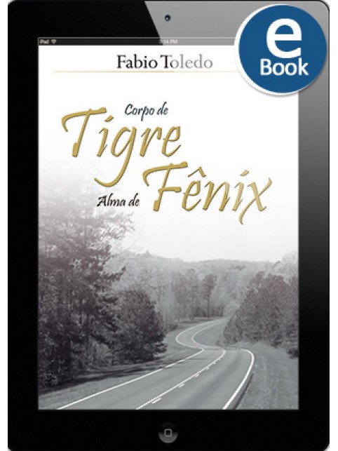 eBook: Corpo de Tigre, Alma de Fênix