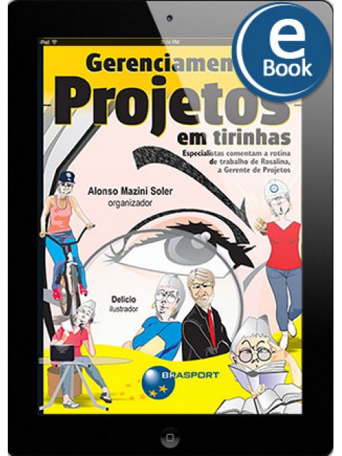 eBook: Gerenciamento de Projetos em Tirinhas: especialistas comentam a rotina de Rosalina, a Gerente de Projetos