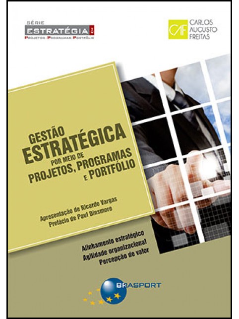 Gestão Estratégica por meio de Projetos, Programas e Portfólio