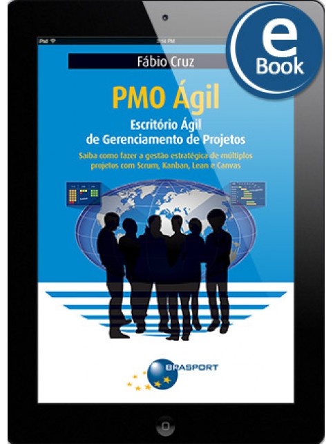 eBook: PMO Ágil: Escritório Ágil de Gerenciamento de Projetos