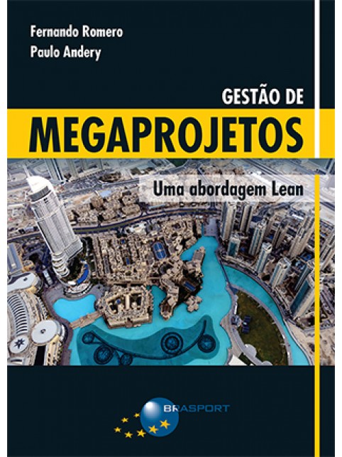 Gestão de Megaprojetos: Uma Abordagem Lean