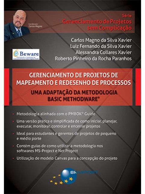 Gerenciamento de Projetos de Mapeamento e Redesenho de Processos: uma adaptação da metodologia Basic Methodware