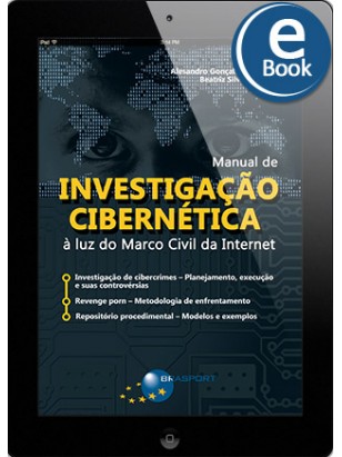 eBook: Manual de Investigação Cibernética: à luz do Marco Civil da Internet