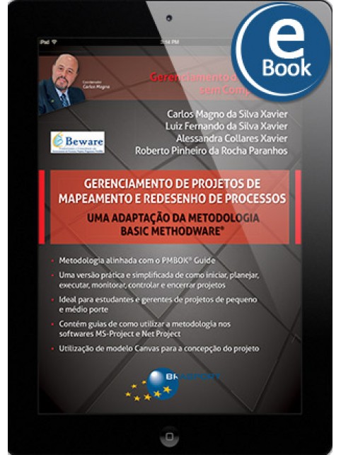 eBook: Gerenciamento de Projetos de Mapeamento e Redesenho de Processos: uma adaptação da metodologia Basic Methodware