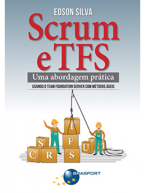 Scrum e TFS: uma abordagem prática