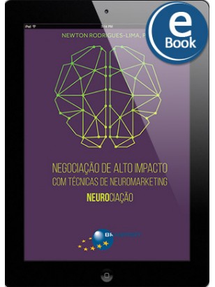 eBook: Negociação de Alto Impacto com Técnicas de Neuromarketing: Neurociação