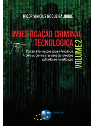 Investigação Criminal Tecnológica Volume 2