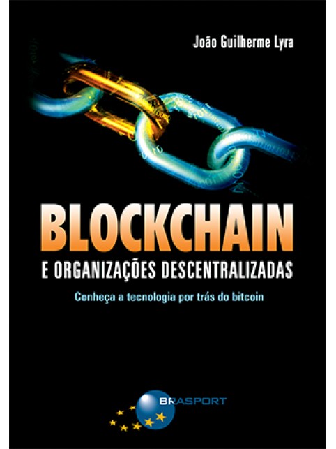 Blockchain e Organizações Descentralizadas