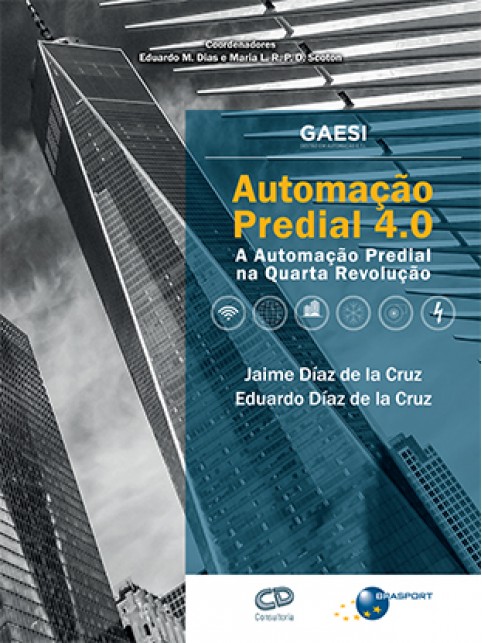 Automação Predial 4.0: A Automação Predial na Quarta Revolução