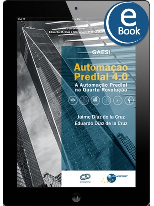 eBook: Automação Predial 4.0: A Automação Predial na Quarta Revolução