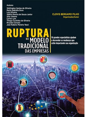 Ruptura no Modelo Tradicional das Empresas