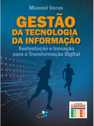 Gestão da Tecnologia da Informação: sustentação e inovação para a transformação digital